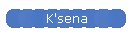 K'sena