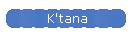 K'tana