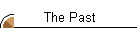 The Past